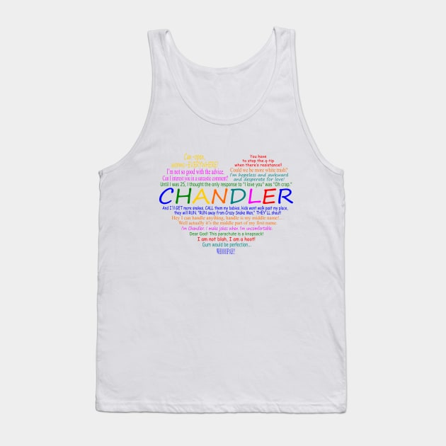 I Heart Chandler Quotes Tank Top by snknjak